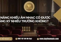 Thi Năng Khiếu Âm Nhạc Có Được Đăng Ký Nhiều Trường Không? 