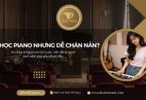 Làm Sao Vượt Qua Cảm Giác Chán Nản Khi Mới Bắt Đầu Học Piano?