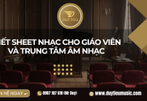 Viết sheet nhạc cho giáo viên và trung tâm âm nhạc  