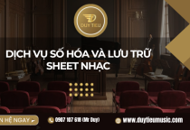Dịch vụ số hóa và lưu trữ sheet nhạc
