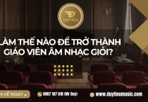 Làm Thế Nào Để Trở Thành Giáo Viên Âm Nhạc Giỏi? 
