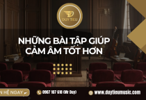 Những Bài Tập Giúp Cảm Âm Tốt Hơn