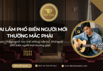 Vì Sao Nhiều Người Học Guitar Mãi Không Tiến Bộ? 7 Sai Lầm Phổ Biến Người Mới Thường Mắc Phải