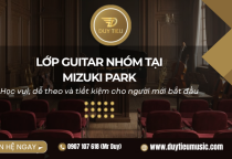 Lớp Guitar Nhóm Tại Mizuki Park – Học Vui, Dễ Theo, Chi Phí Tiết Kiệm