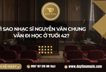 Vì sao nhạc sĩ Nguyễn Văn Chung vẫn đi học ở tuổi 42?