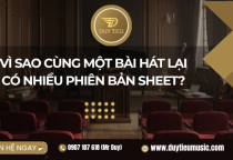 Vì sao cùng một bài hát lại có nhiều phiên bản sheet?