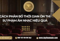 Cách Phân Bổ Thời Gian Ôn Thi Sư Phạm Âm Nhạc Hiệu Quả