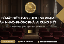 Bí Mật Điểm Cao Khi Thi Sư Phạm Âm Nhạc– Không Phải Ai Cũng Biết