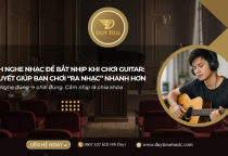 Cách Nghe Nhạc Để Bắt Nhịp Khi Chơi Guitar: Bí Quyết Giúp Bạn Chơi “Ra Nhạc” Nhanh Hơn