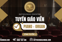 Tuyển Giáo Viên Piano - Organ