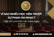 Vì Sao Nhiều Học Viên Trượt Sư Phạm Âm Nhạc?