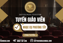 Tuyển Dụng Giáo Viên Nhạc Cụ Phương Tây