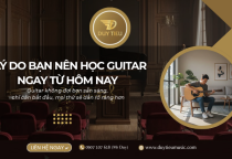 Khám Phá 7 Lý Do Bạn Nên Học Guitar Ngay Từ Hôm Nay