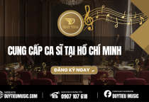 CUNG CẤP CA SĨ TẠI HỒ CHÍ MINH