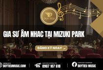 GIA SƯ ÂM NHAC TẠI MIZUKI PARK