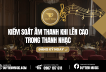 Kiểm Soát Âm Thanh Khi Lên Cao Trong Thanh Nhạc