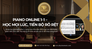 KHÓA HỌC PIANO ONLINE 1–1 – HỌC MỌI LÚC, TIẾN BỘ RÕ RỆT