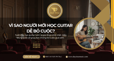 Vì Sao 90% Người Mới Học Guitar Dễ Bỏ Cuộc Chỉ Sau 1 Tuần?