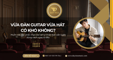 Làm Thế Nào Để Vừa Đàn Guitar Chắc Nhịp Vừa Hát Tự Nhiên?