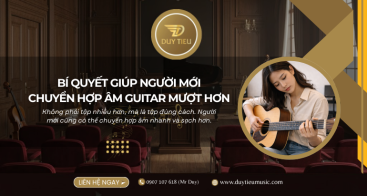 2 Bí Quyết Luyện Hợp Âm Giúp Người Mới Chuyển Tay Nhanh Và Sạch Tiếng Hơn