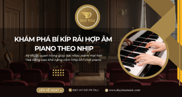 Bí Quyết Rải Hợp Âm Piano Theo Nhịp Giúp Bài Nhạc Mềm Mại Và Có Hồn Hơn