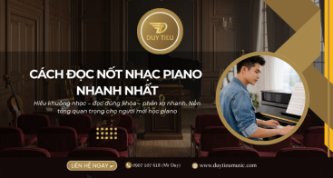 Hướng Dẫn Cách Đọc Nốt Nhạc Piano Trên Khuông Nhạc Nhanh Nhất Cho Người Mới