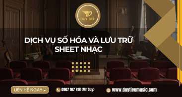 Dịch vụ số hóa và lưu trữ sheet nhạc