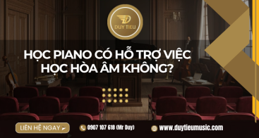 Học Piano Có Hỗ Trợ Việc Học Hòa Âm Không? Lợi Ích Khi Học Hòa Âm