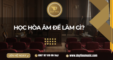 Học Hòa Âm Để Làm Gì?