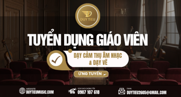 TUYỂN DỤNG GIÁO VIÊN DẠY CẢM THỤ ÂM NHẠC & DẠY VẼ