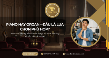 Nên Học Đàn Piano Hay Đàn Organ? Phân Tích Chi Tiết Để Chọn Đúng Hướng Ngay Từ Đầu
