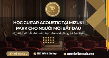 Học Guitar Acoustic Tại Mizuki Park Cho Người Mới Bắt Đầu