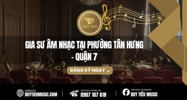 Gia Sư Âm Nhạc Tại Phường Tân Hưng - Quận 7