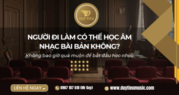 Người Đi Làm Có Thể Học Âm Nhạc Bài Bản Không?