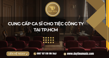 Cung Cấp Ca Sĩ Cho Tiệc Công Ty Tại TP.HCM