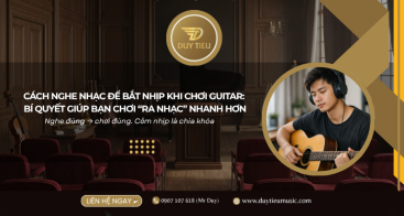 Cách Nghe Nhạc Để Bắt Nhịp Khi Chơi Guitar: Bí Quyết Giúp Bạn Chơi “Ra Nhạc” Nhanh Hơn