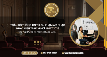 Toàn Bộ Thông Tin Thi Sư Phạm Âm Nhạc Nhạc Viện TP.HCM Mới Nhất 2026