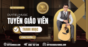 Tuyển Giáo Viên Thanh Nhạc