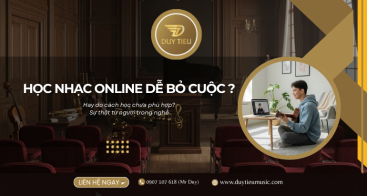 Học Nhạc Online Dễ Bỏ Cuộc Hơn Hay Do Cách Học Chưa Phù Hợp?
