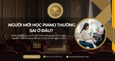 Người Mới Học Piano Thường Sai Ở Đâu? 5 Lỗi Phổ Biến Nhất