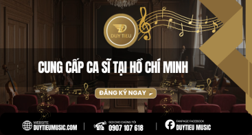 CUNG CẤP CA SĨ TẠI HỒ CHÍ MINH
