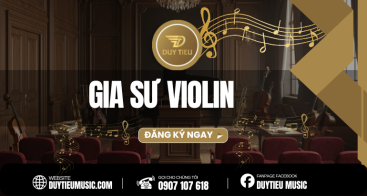 GIA SƯ VIOLIN TẠI HỒ CHÍ MINH 