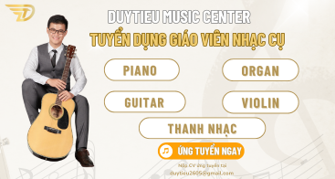 TUYỂN DỤNG GIÁO VIÊN NHẠC CỤ PHƯƠNG TÂY