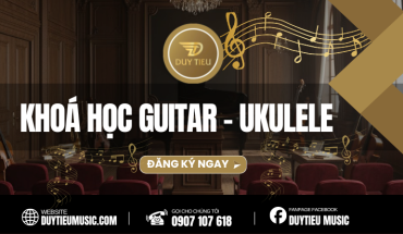 KHOÁ HỌC GUITAR - UKULELE