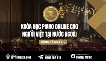 Khóa Học Piano Online Cho Người Việt Tại Nước Ngoài