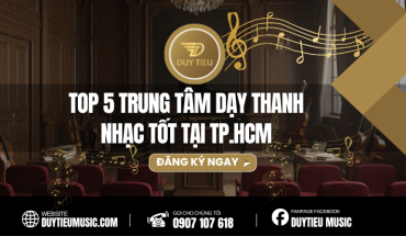 Top 5 Trung Tâm Dạy Thanh Nhạc Tốt Tại TP.HCM